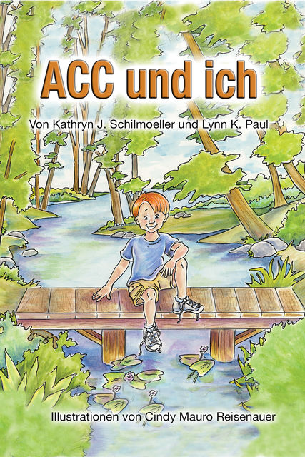 Acc Und Ich, Cindy Mauro Reisenauer, Kathryn J. Schilmoeller, Lynn K. Paul