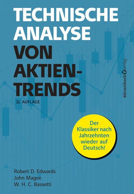 Technische Analyse von Aktientrends, John Magee, Robert D. Edwards, W.H. C. Bassetti