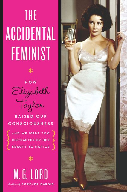 The Accidental Feminist, M.G.Lord