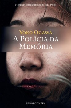 A Polícia da Memória, Yoko Ogawa