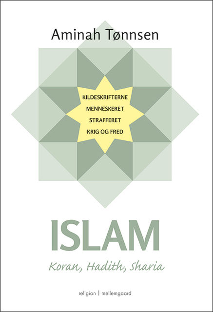 Islam – Koran, Hadith, Sharia, Aminah Tønnsen