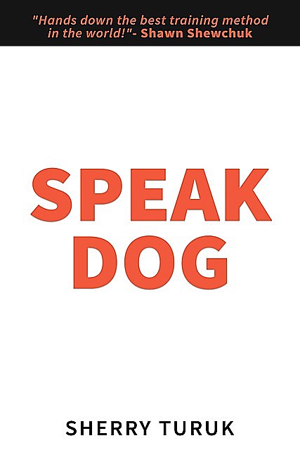Speak Dog, Sherry Turuk