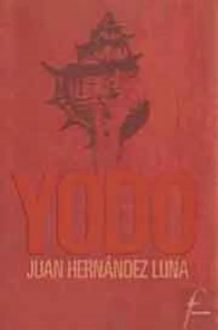 Yodo, Juan Hernández Luna