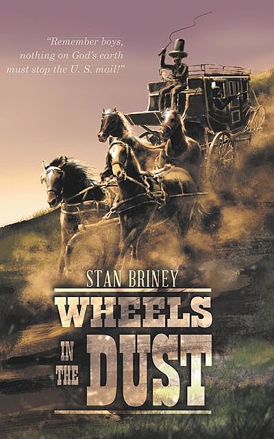 Wheels in the Dust, Stan Briney
