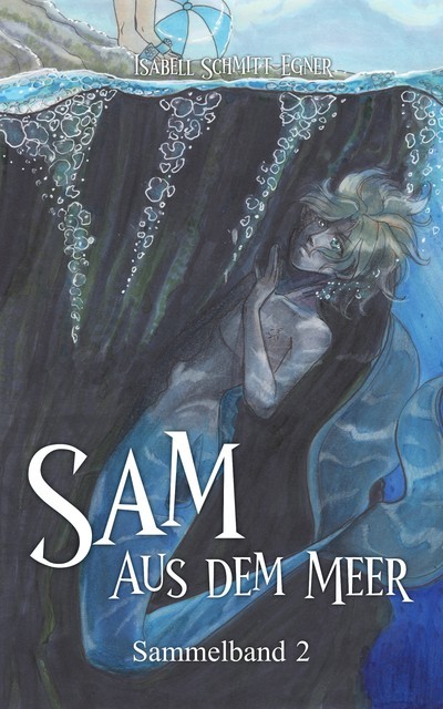 Sam aus dem Meer – Sammelband 2, Isabell Schmitt-Egner