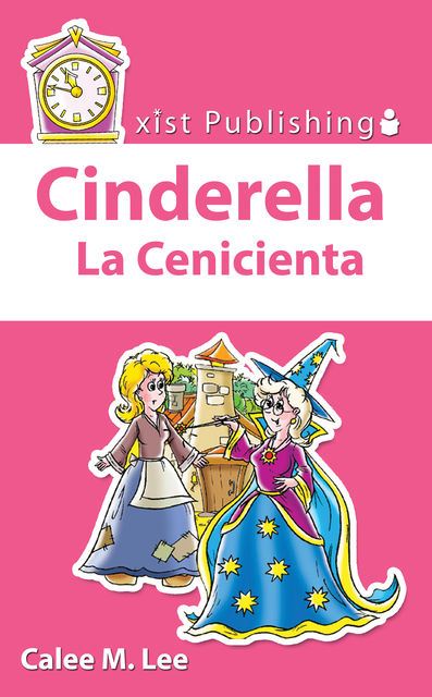 Cinderella/ La Cenicienta, Calee M.Lee