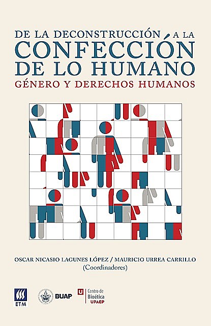 De la deconstrucción a la confección de lo humano, Mauricio Urrea Castillo, Oscar Nicasio Lagunes López