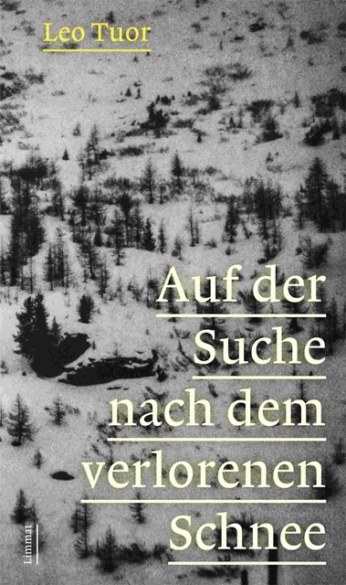 Auf der Suche nach dem verlorenen Schnee, Leo Tuor