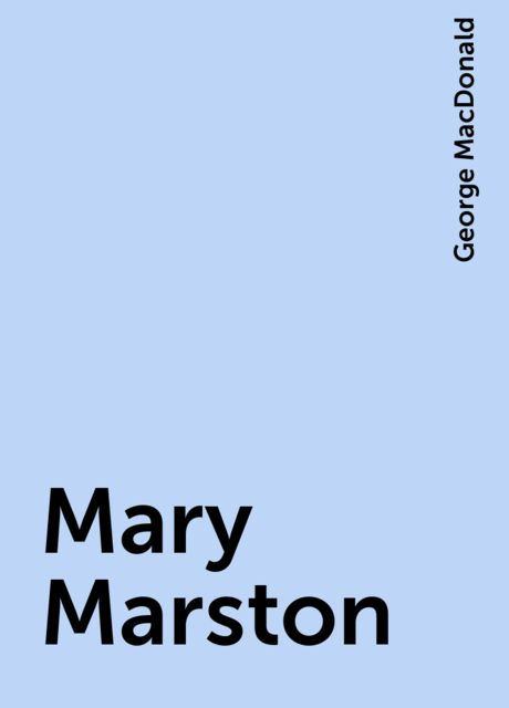 Mary Marston, George MacDonald