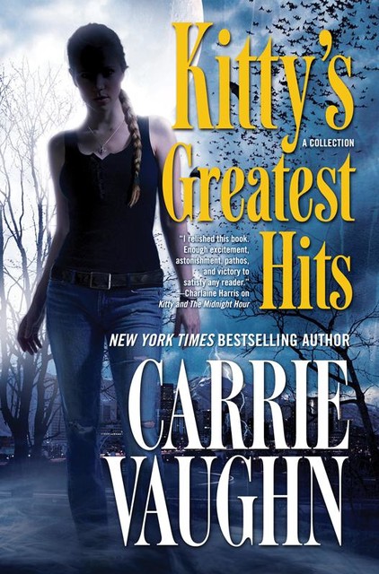 Kitty's Greatest Hits, Carrie Vaughn