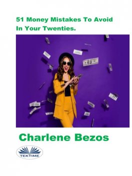 51 Money Mistakes To Avoid In Your Twenties, Charlene Bezos