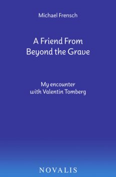 A Friend From Beyond the Grave, Michael