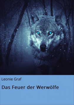 Das Feuer der Werwölfe, Leonie Graf