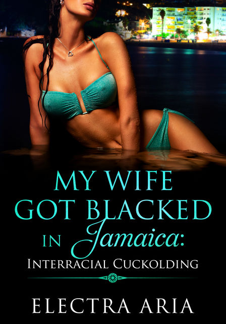 My Wife Got Blacked In Jamaica, Electra Aria
