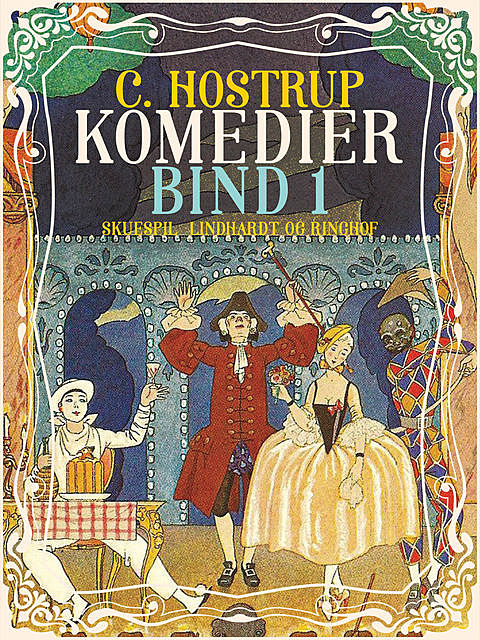 Komedier (bind 1), C. Hostrup