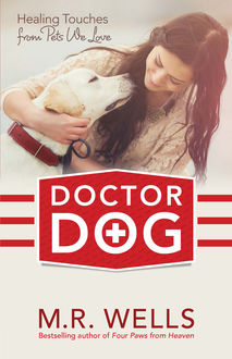 Doctor Dog, M.R.Wells