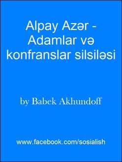 Alpay Azər – Adamlar və konfranslar silsiləsi, Babek Akhundoff