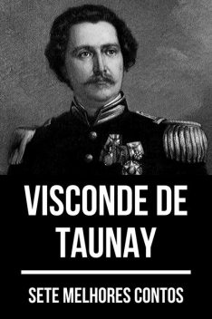 7 melhores contos de Visconde de Taunay, Visconde de Taunay, August Nemo