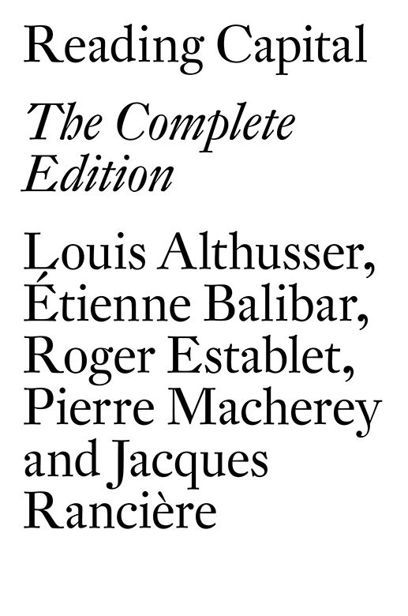 Reading Capital: The Complete Edition, Louis Althusser