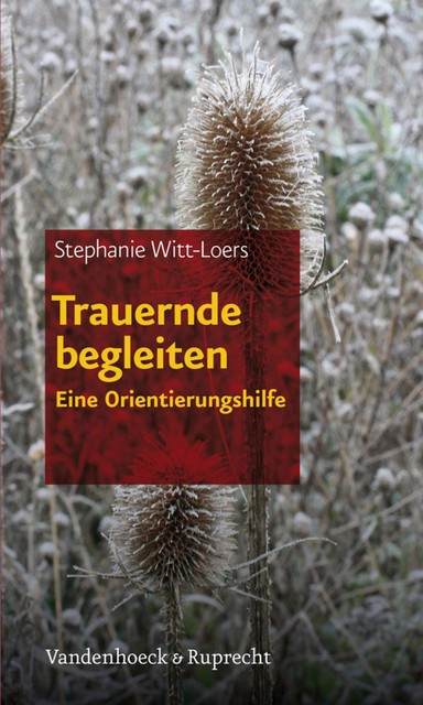 Trauernde begleiten, Stephanie Witt-Loers