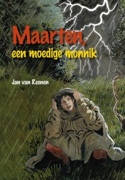 Maarten een moedige monnik, Jan van Reenen