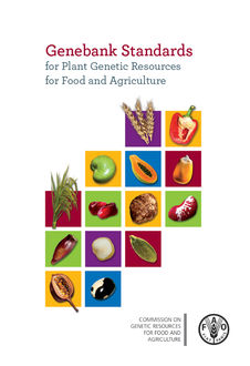 Genebank Standards for Plant Genetic Resources for Food and Agriculture, Food Organization, Agriculture Organization of the United Nations