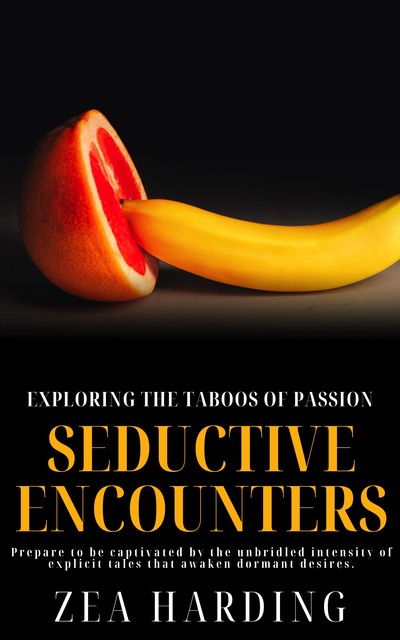 Seductive Encounters, Zea Harding