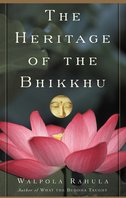 The Heritage of the Bhikkhu, Walpola Rahula