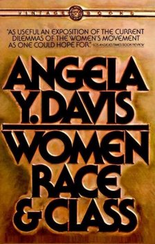 Women, Race, & Class, Angela Davis