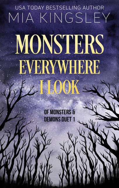 Monsters Everywhere I Look, Mia Kingsley