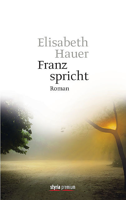 Franz spricht, Elisabeth Hauer