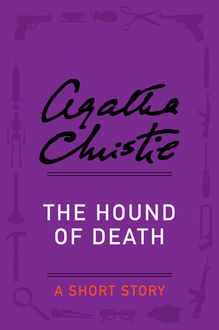 The Hound of Death, Agatha Christie