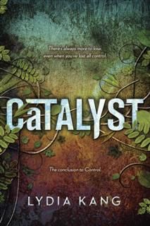 Catalyst, Lydia Kang