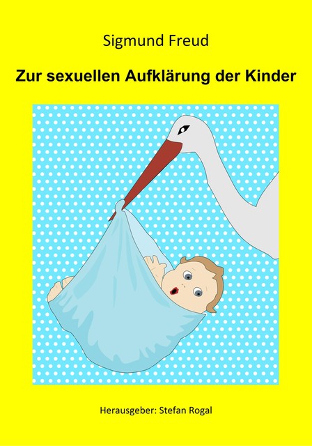 Zur sexuellen Aufklärung der Kinder, Sigmund Freud