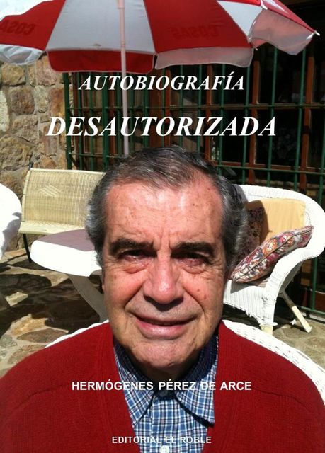 Autobiografía Desautorizada, Hermógenes Pérez de Arce