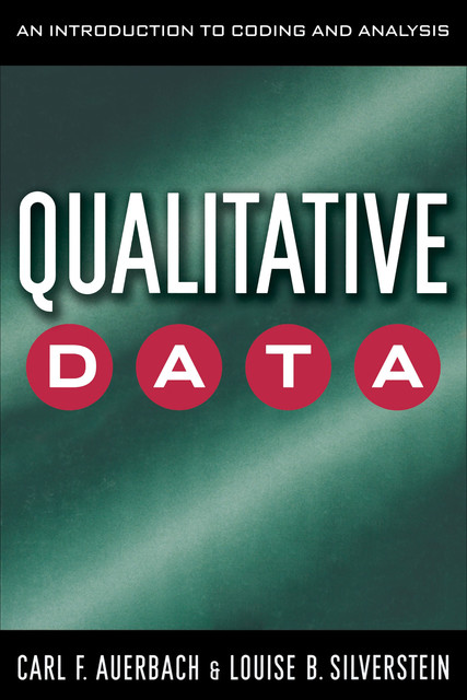 Qualitative Data, Carl Auerbach, Louise B.Silverstein