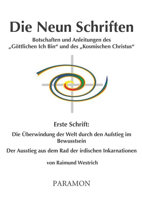 Die Neun Schriften, Raimund Westrich
