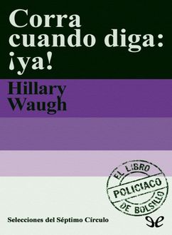 Corra Cuando Diga: ¡Ya, Hillary Waugh