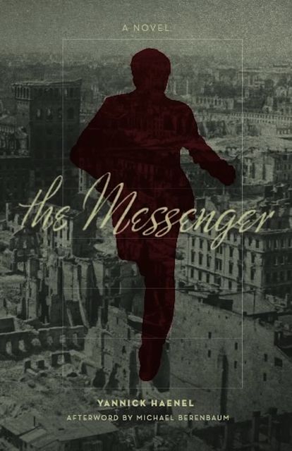 The Messenger, Yannick Haenel