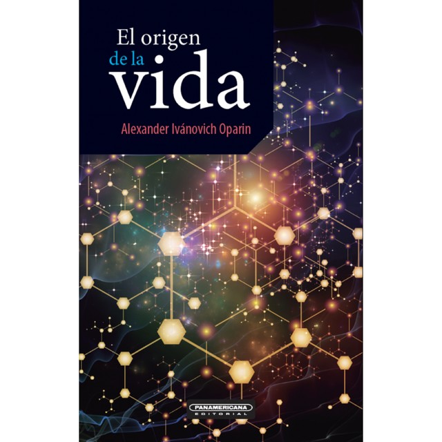 El origen de la vida, Alexander Oparin