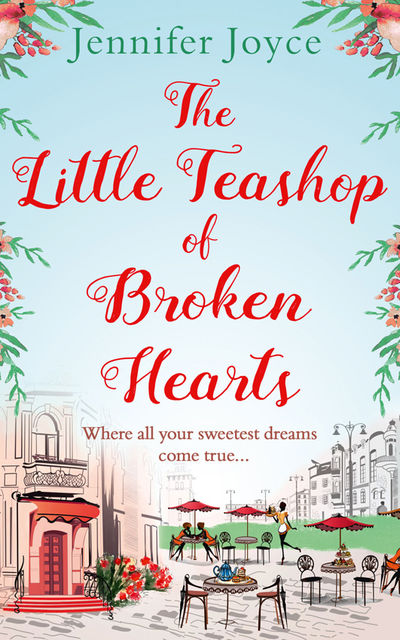 The Little Teashop of Broken Hearts, Jennifer Joyce