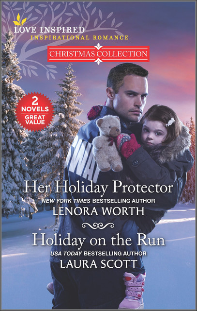 Her Holiday Protector and Holiday on the Run, Lenora Worth, Laura Scott