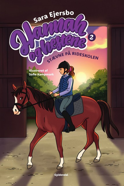 Hannah og hestene 2 – Stævne på rideskolen, Sara Ejersbo