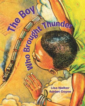 The Boy Who Brought Thunder, Lisa Walker