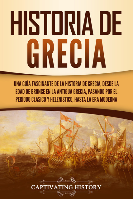 Historia de Grecia, Captivating History