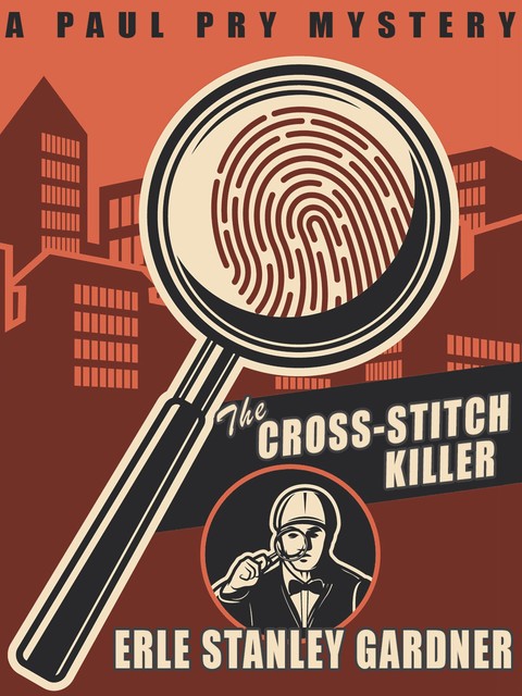 The Cross-Stitch Killer, Erle Stanley Gardner, Karl Wurf