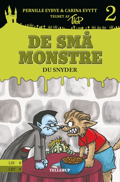 De små monstre #2: Du snyder, Carina Evytt, Pernille Eybye