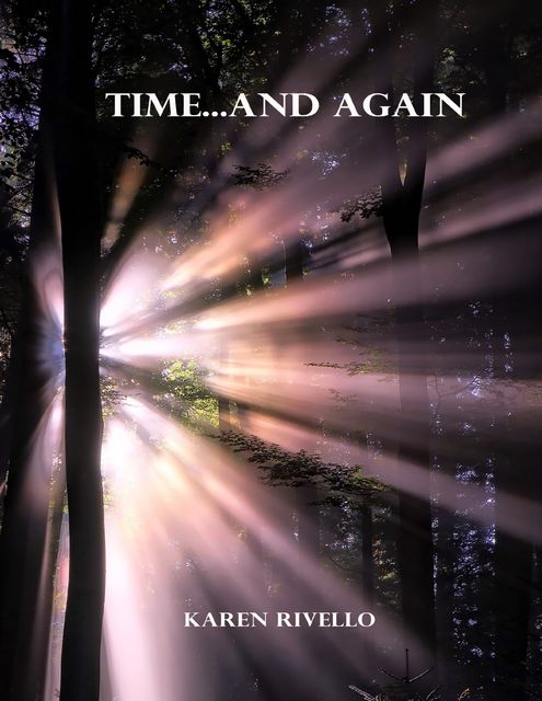 Time…and Again, Karen Rivello