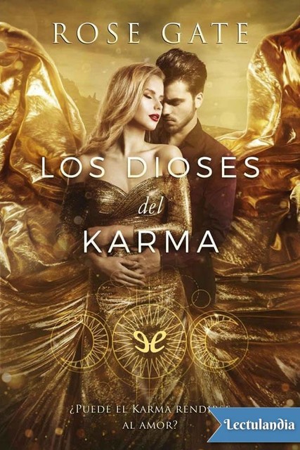 Los dioses del karma, Rose Gate