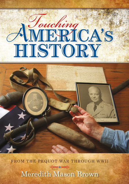 Touching America's History, Meredith Mason Brown